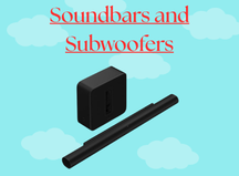 Spring Sale - Soundbars and Subwoofers